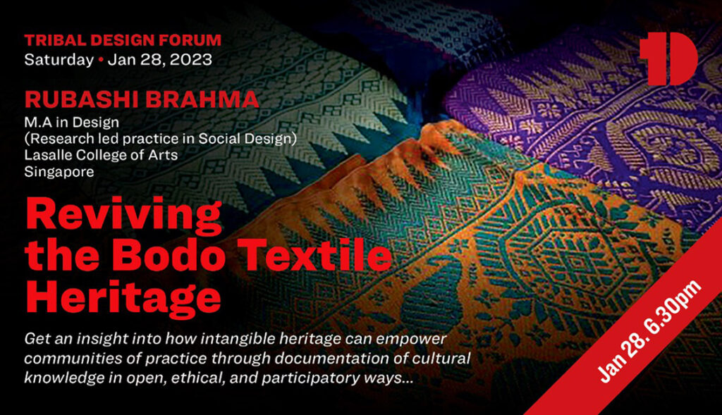 Reviving the Bodo Textile Heritage • Rubashi Brahma - Tribal Design Forum